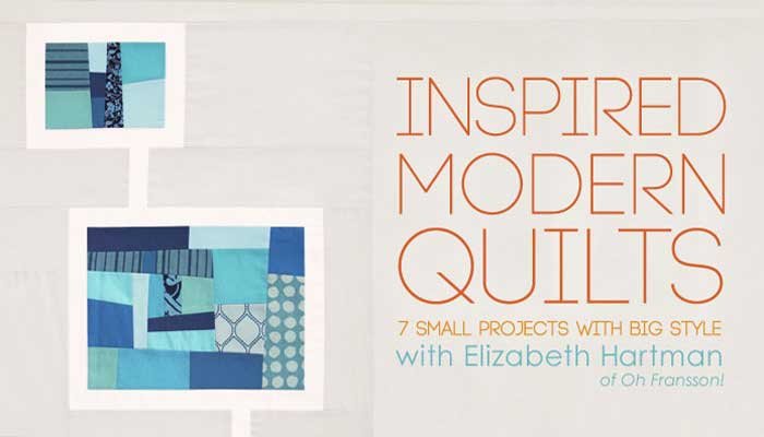 Inspired Modern Quilts: Online Quilting Class