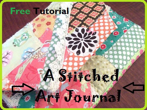 Stitched Art Journal - Free Sewing Tutorial