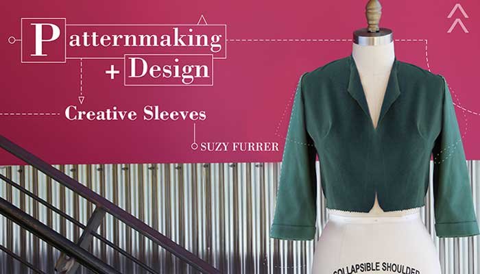 Patternmaking + Design: Creative Sleeves - Online Sewing Class