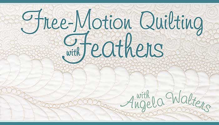 Free-Motion Quilting with Feathers: Online Quilting Class